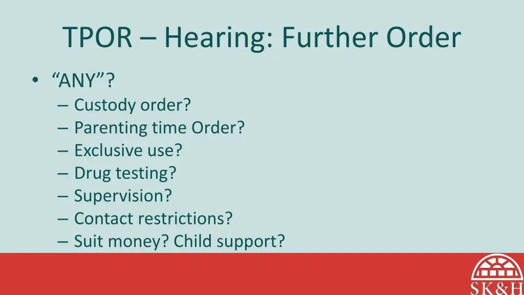 tpor hearing further order