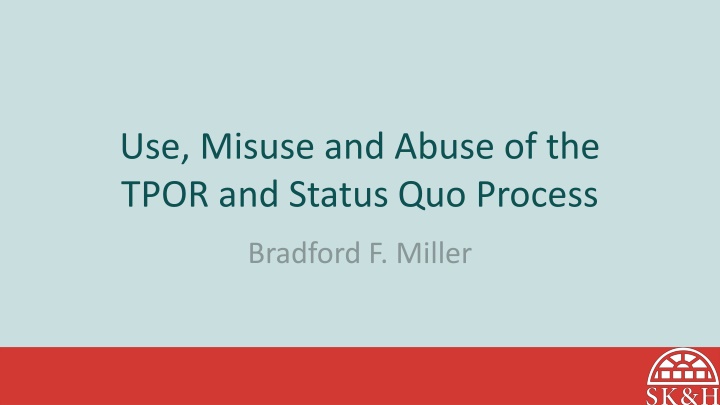 use misuse and abuse of the tpor and status