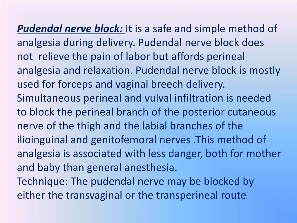 pudendal nerve block it is a safe and simple