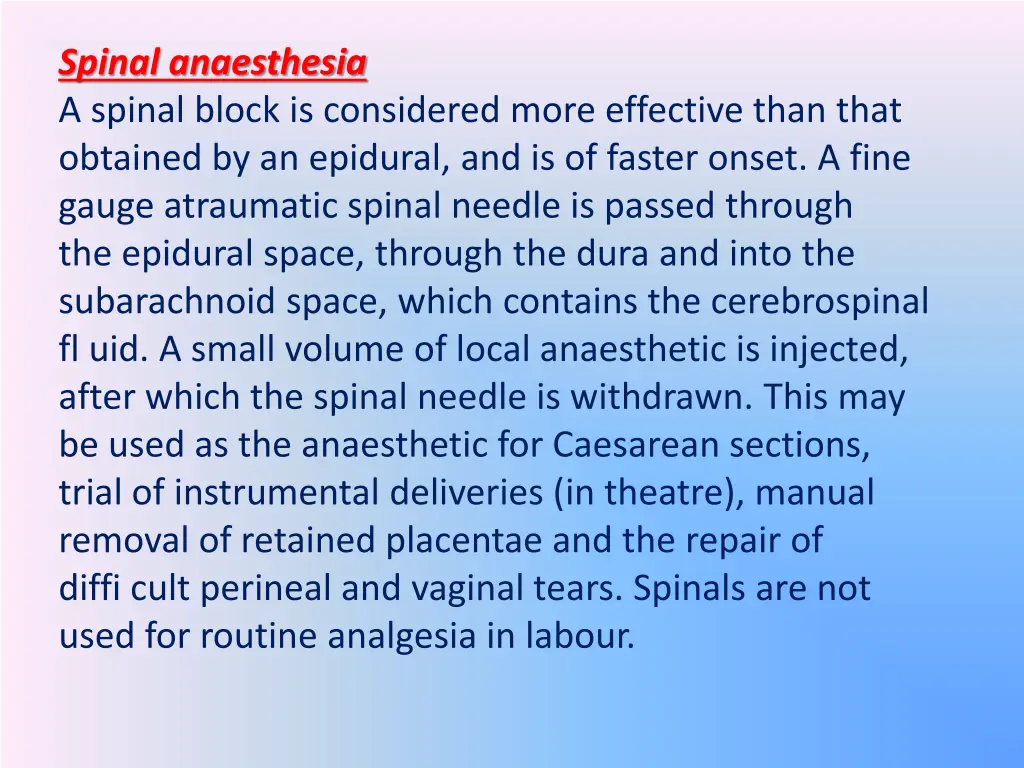 spinal anaesthesia a spinal block is considered