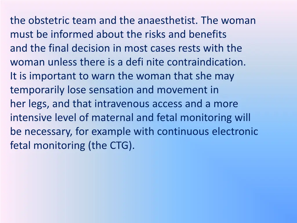 the obstetric team and the anaesthetist the woman