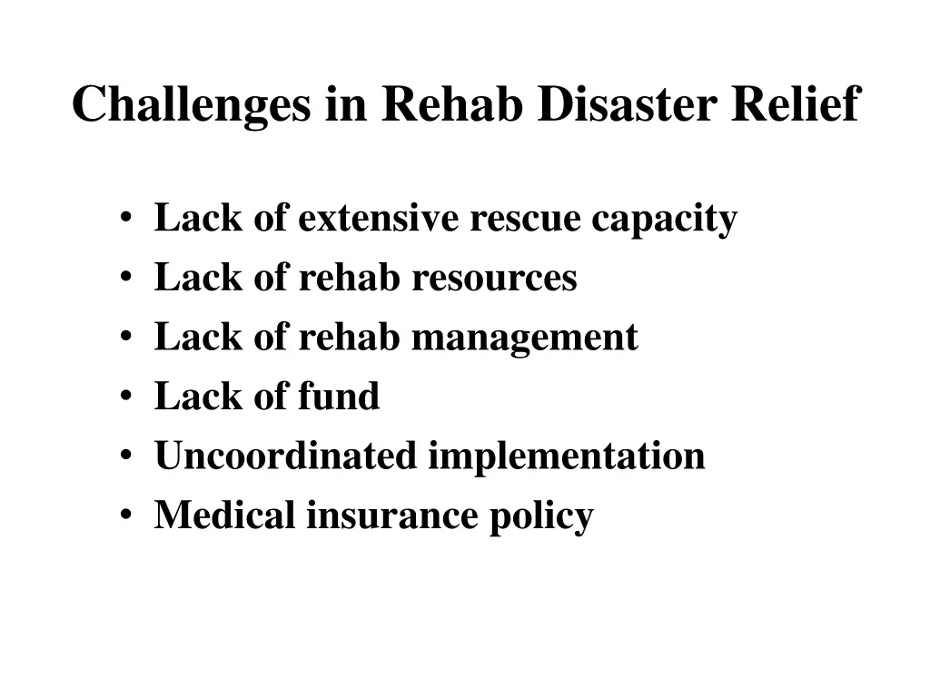 challenges in rehab disaster relief