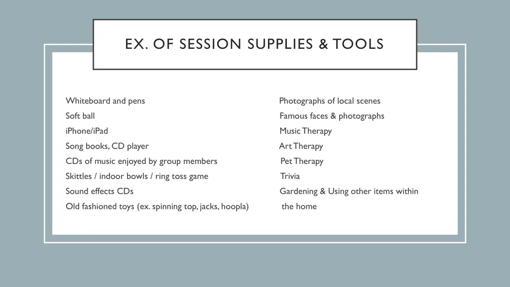 ex of session supplies tools