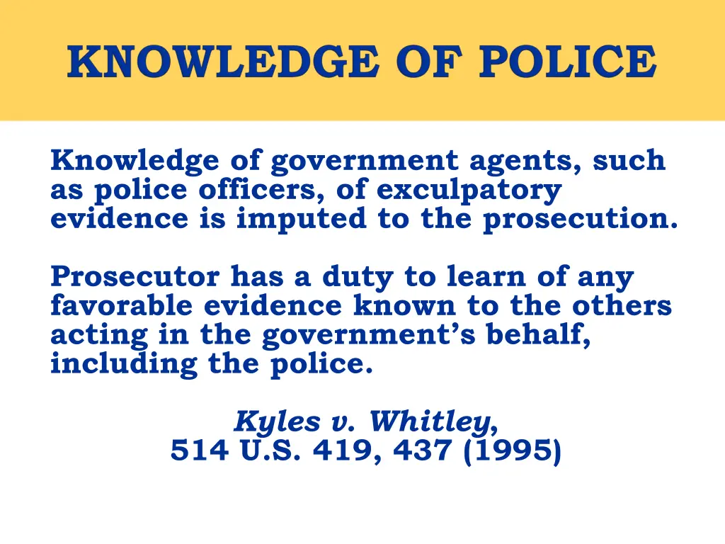 knowledge of government agents such as police