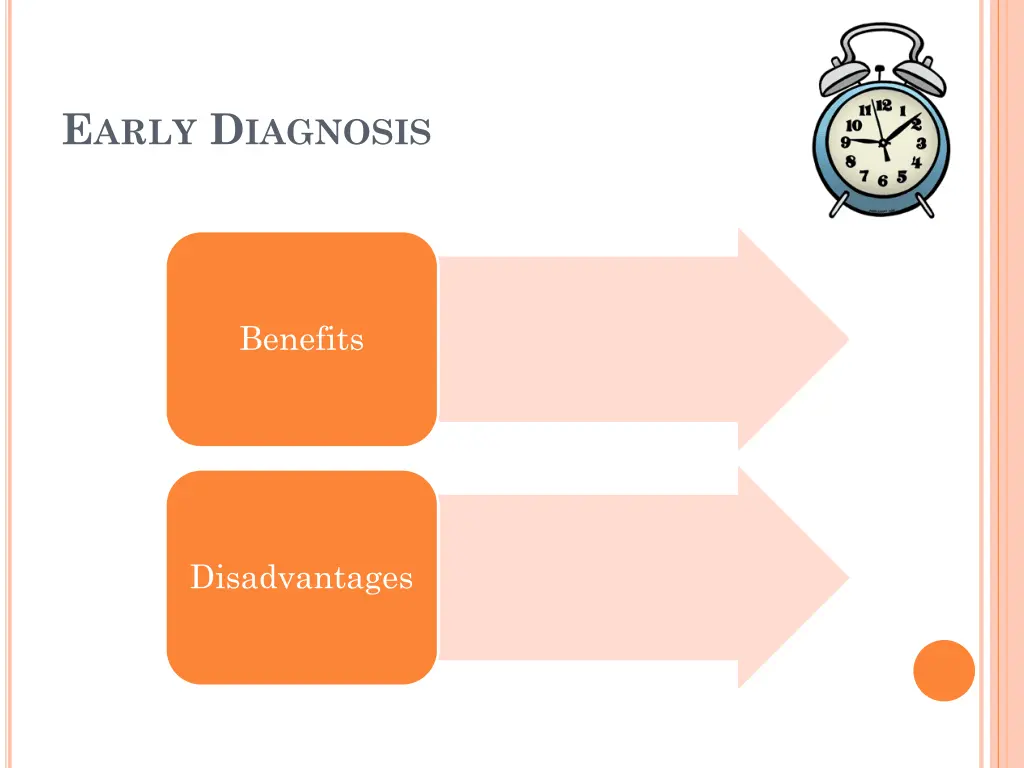 e arly d iagnosis