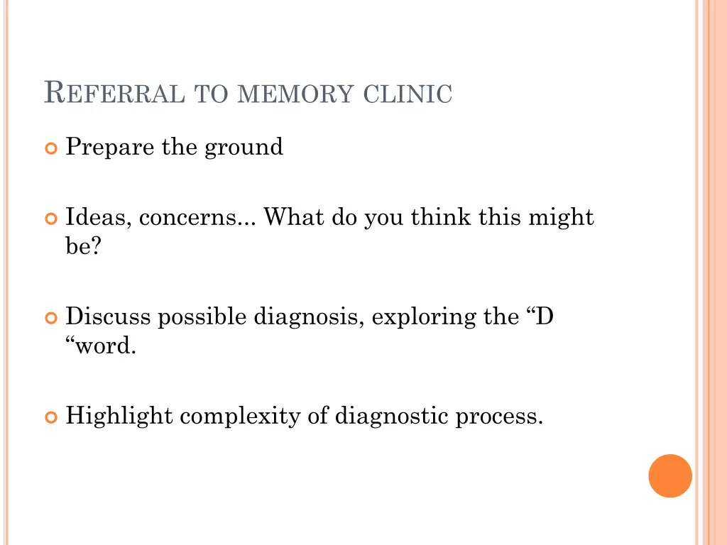 r eferral to memory clinic