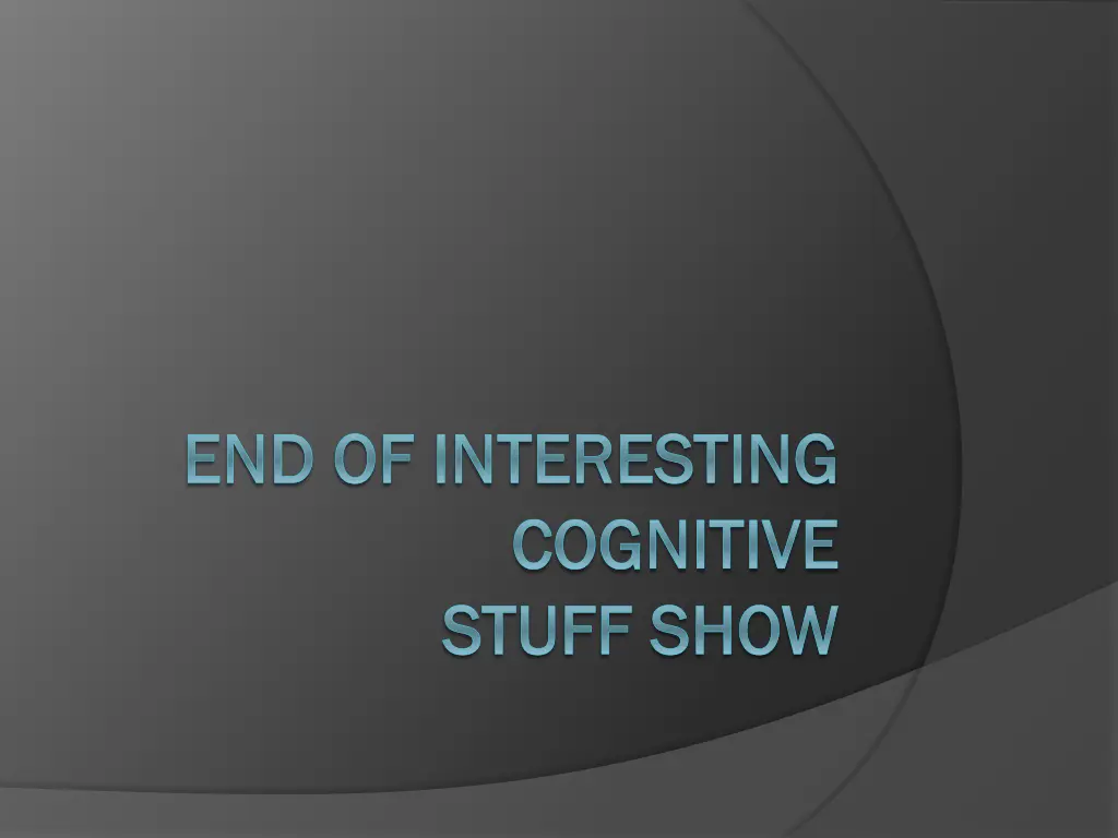 end of interesting end of interesting cognitive