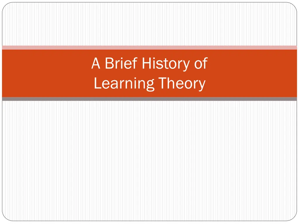 a brief history of learning theory