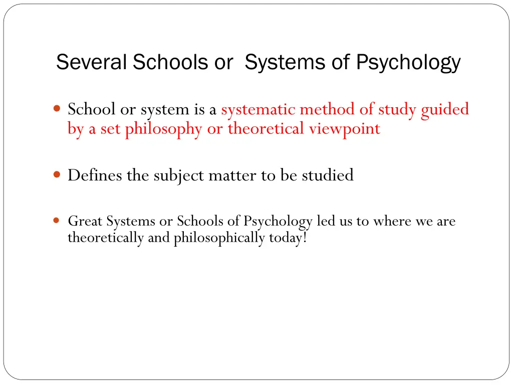 several schools or systems of psychology