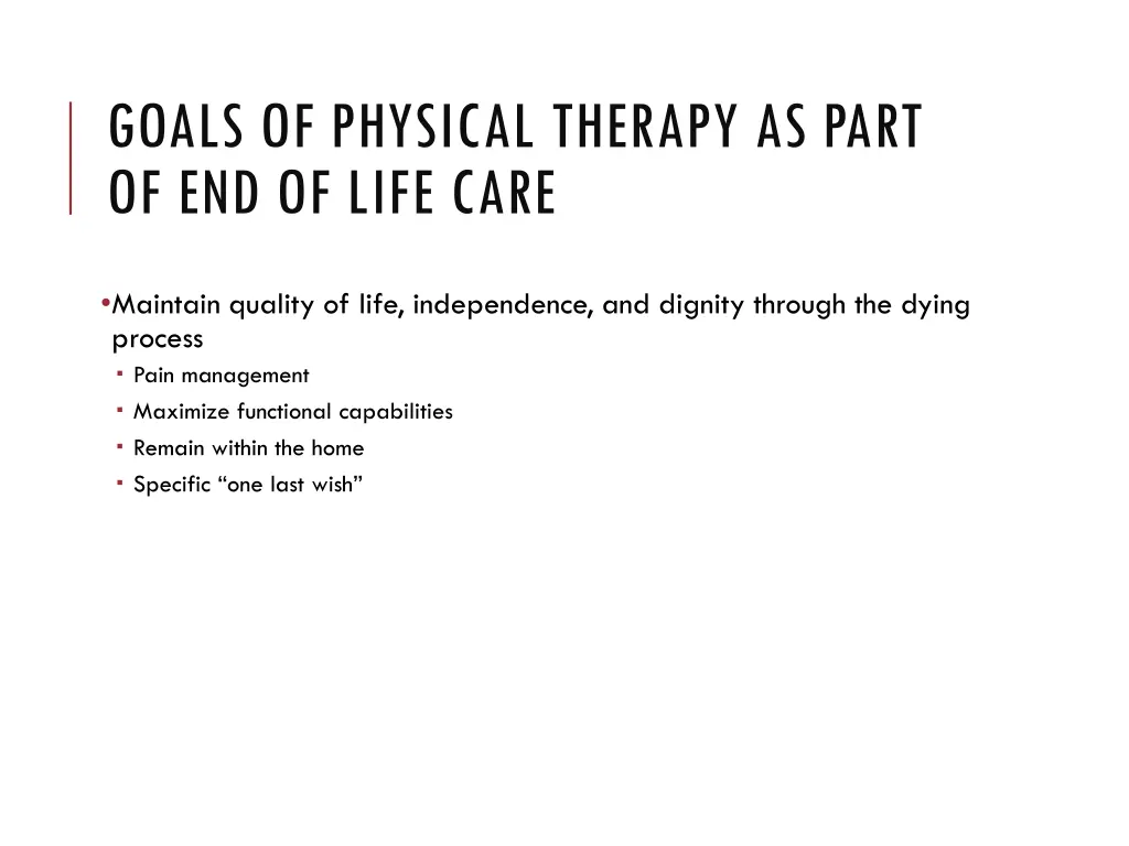 goals of physical therapy as part of end of life