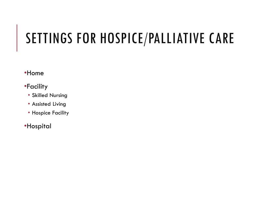 settings for hospice palliative care