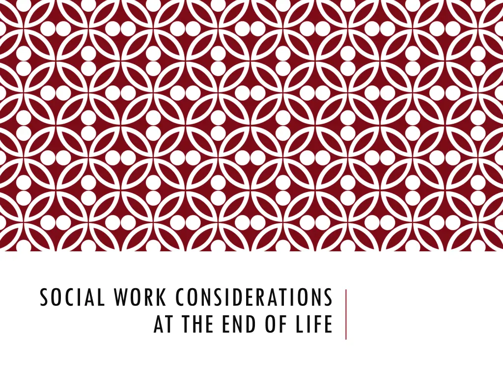 social work considerations at the end of life