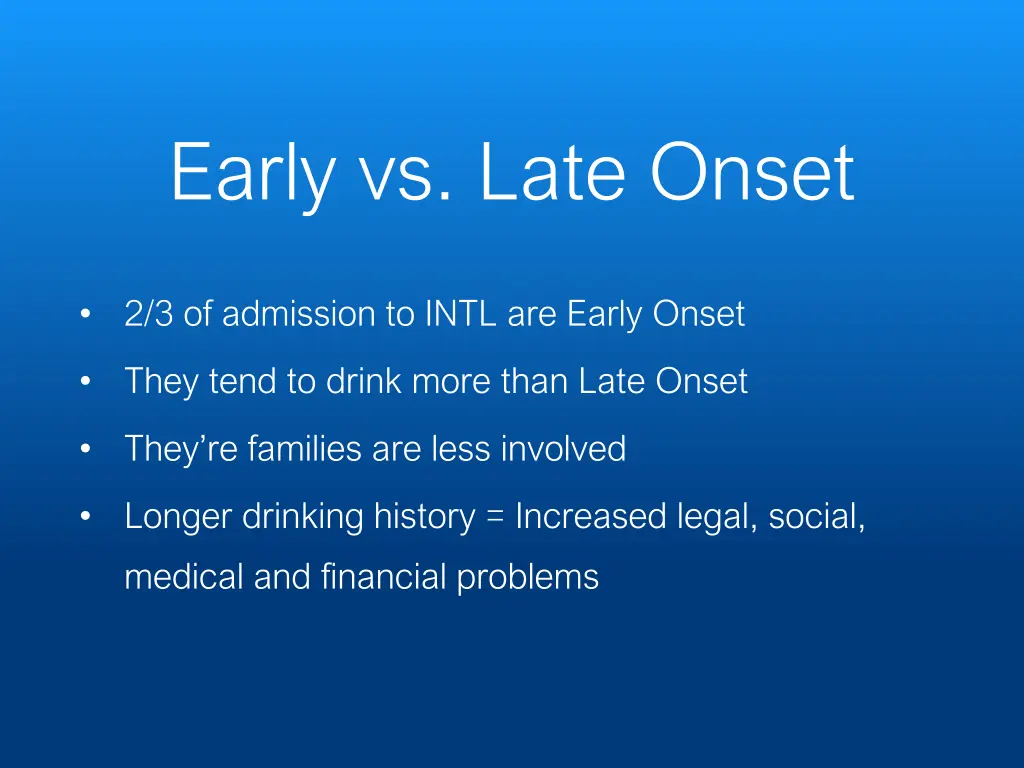 early vs late onset