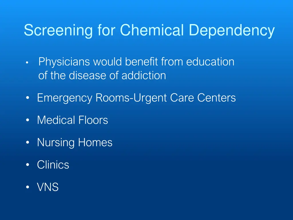 screening for chemical dependency