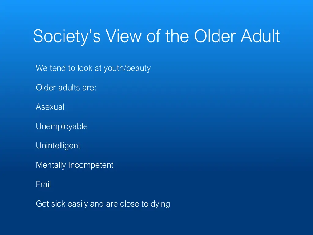 society s view of the older adult