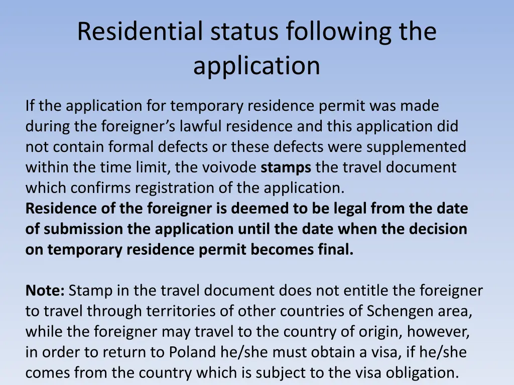 residential status following the application