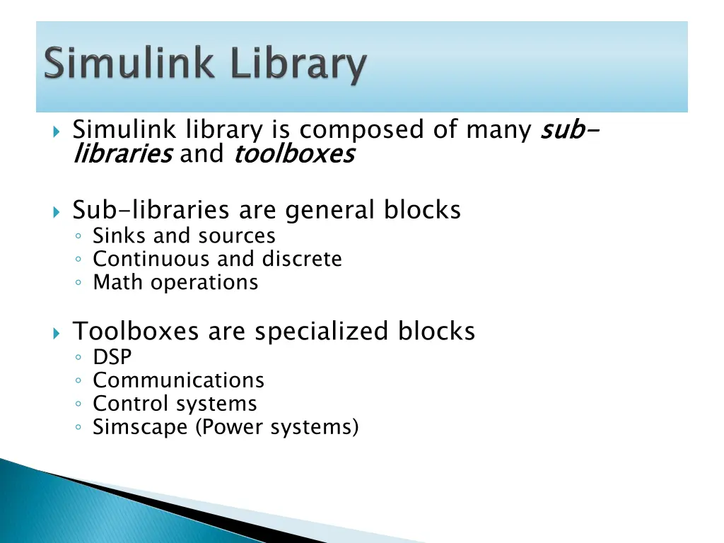 simulink library is composed of many sub libraries