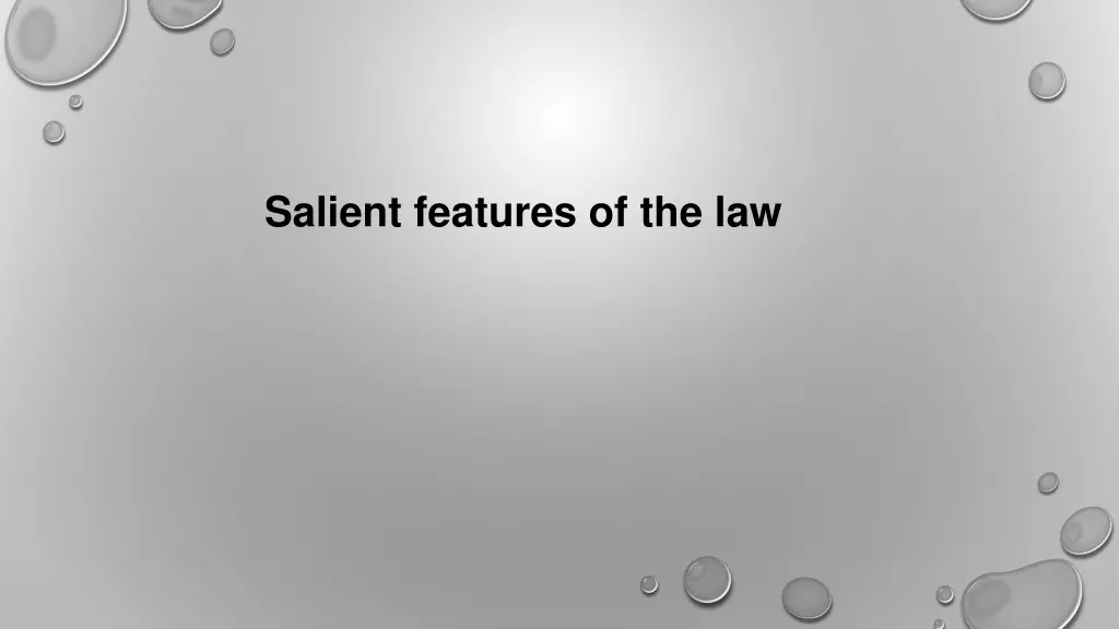 salient features of the law