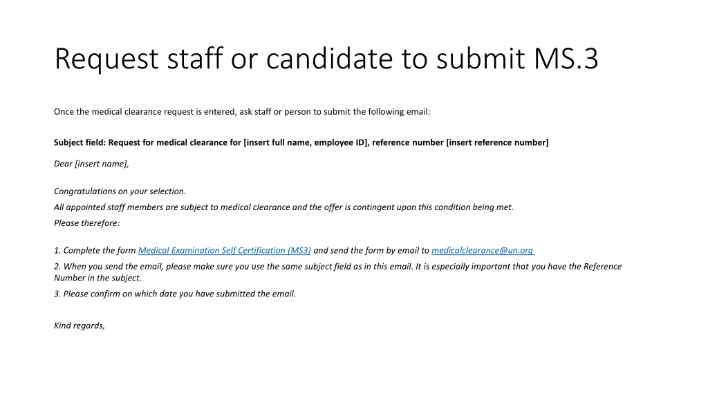 request staff or candidate to submit ms 3