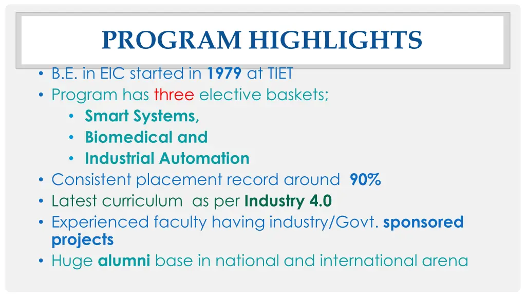 program highlights b e in eic started in 1979