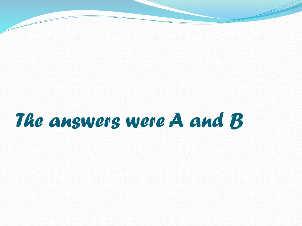 the answers werea and b