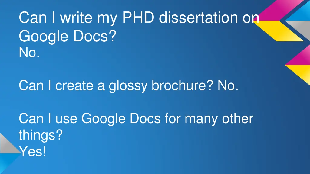 can i write my phd dissertation on google docs no