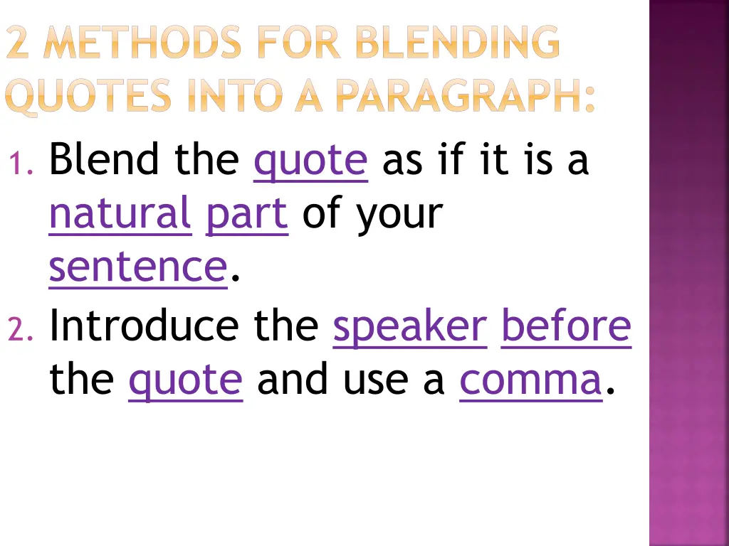 2 methods for blending quotes into a paragraph