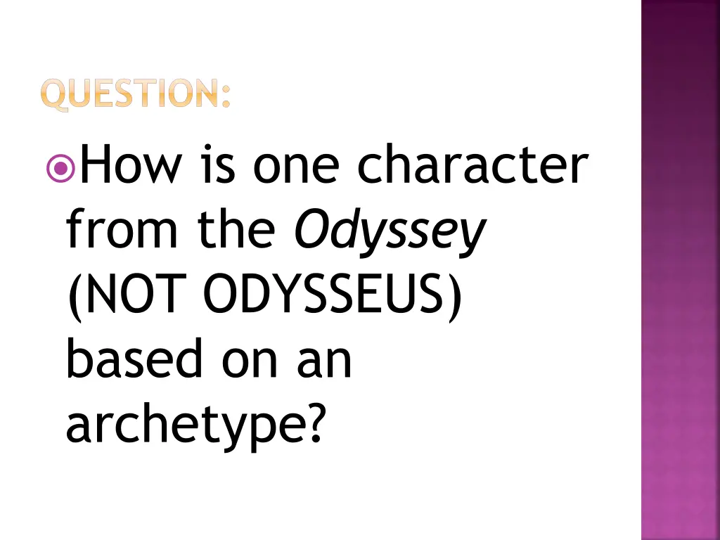 question how is one character from the odyssey