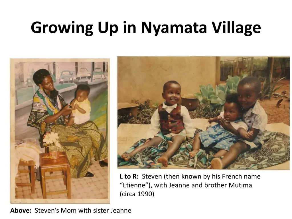 growing up in nyamata village