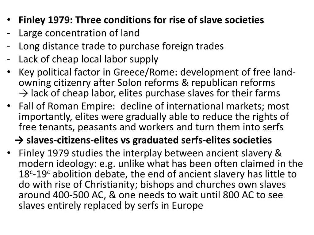 finley 1979 three conditions for rise of slave