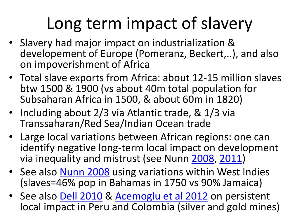 long term impact of slavery slavery had major