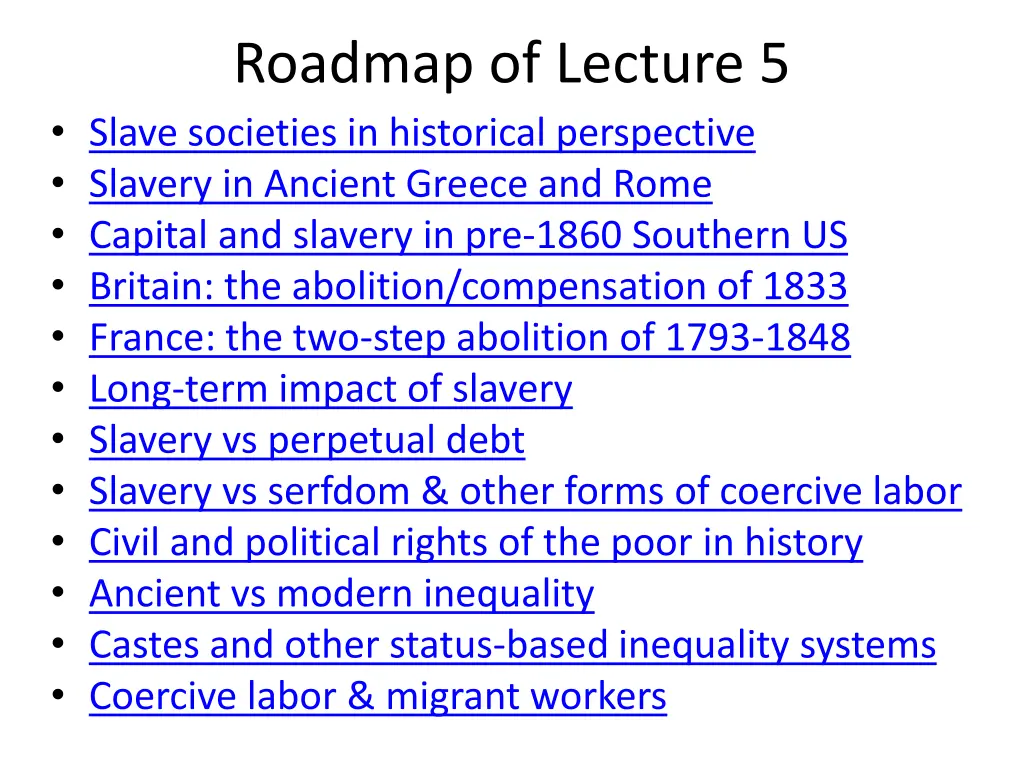 roadmap of lecture 5 slave societies