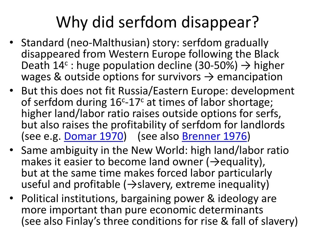 why did serfdom disappear standard neo malthusian