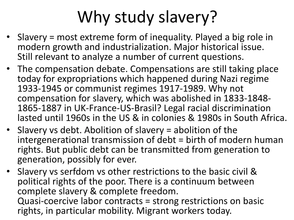 why study slavery