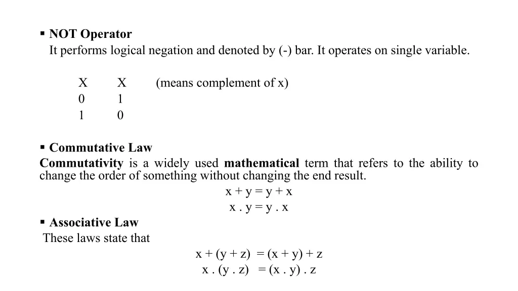 not operator it performs logical negation