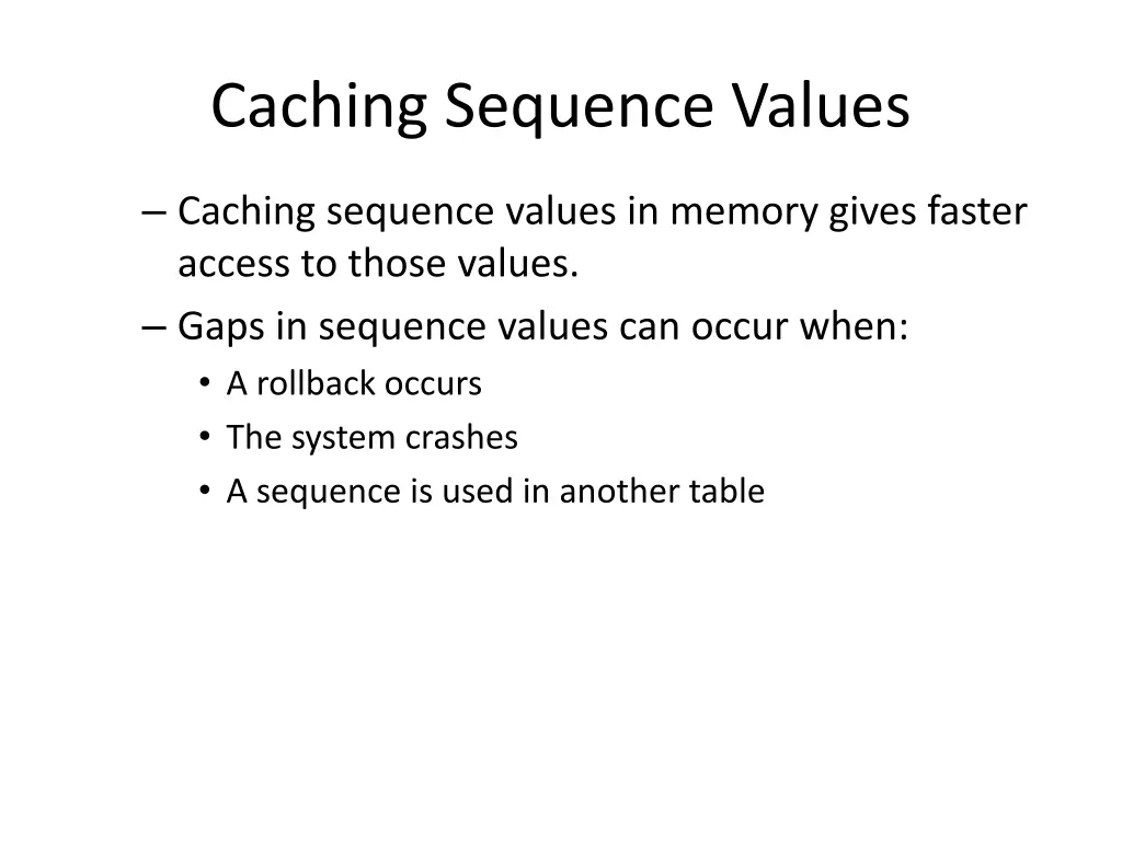 caching sequence values