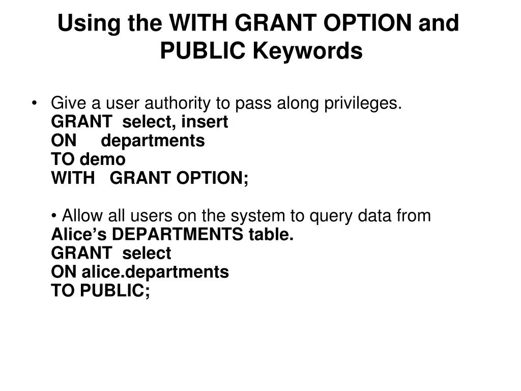 using the with grant option and public keywords