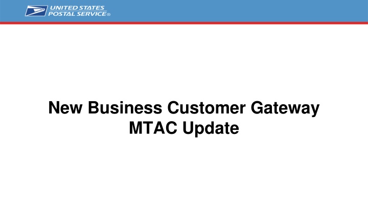 new business customer gateway mtac update