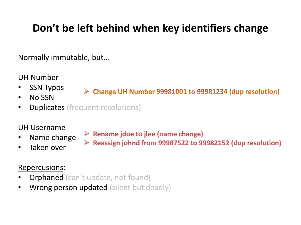 don t be left behind when key identifiers change