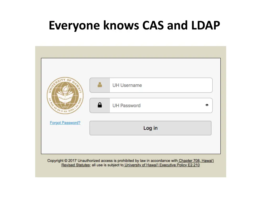 everyone knows cas and ldap