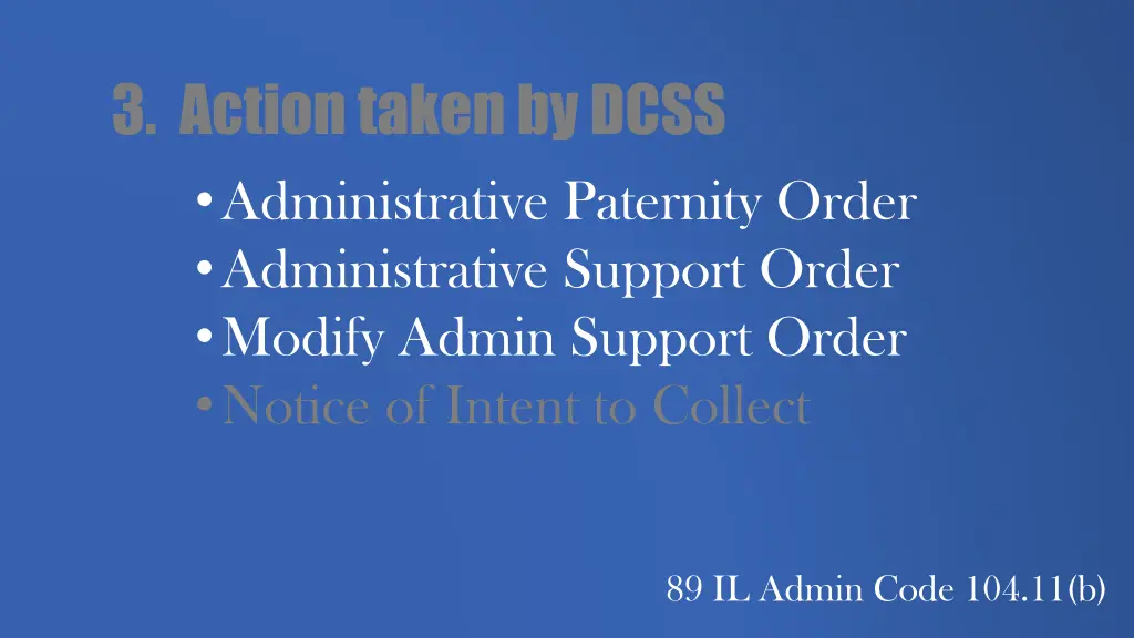 3 action taken by dcss administrative paternity 1