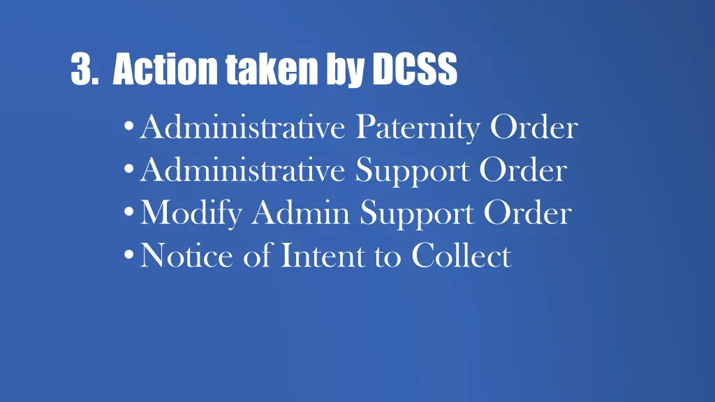 3 action taken by dcss administrative paternity