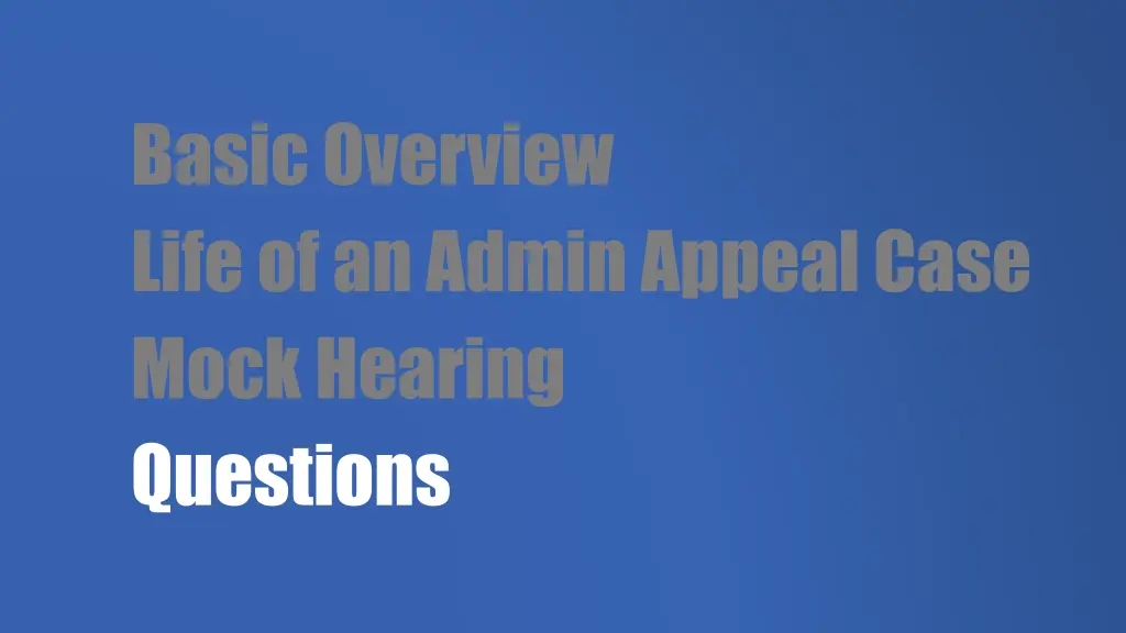 basic overview life of an admin appeal case mock 1