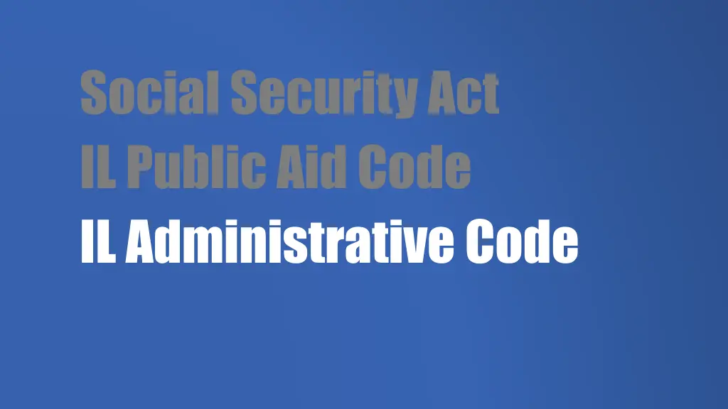 social security act il public aid code 1