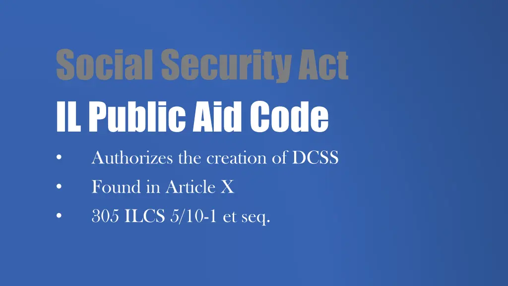 social security act il public aid code authorizes