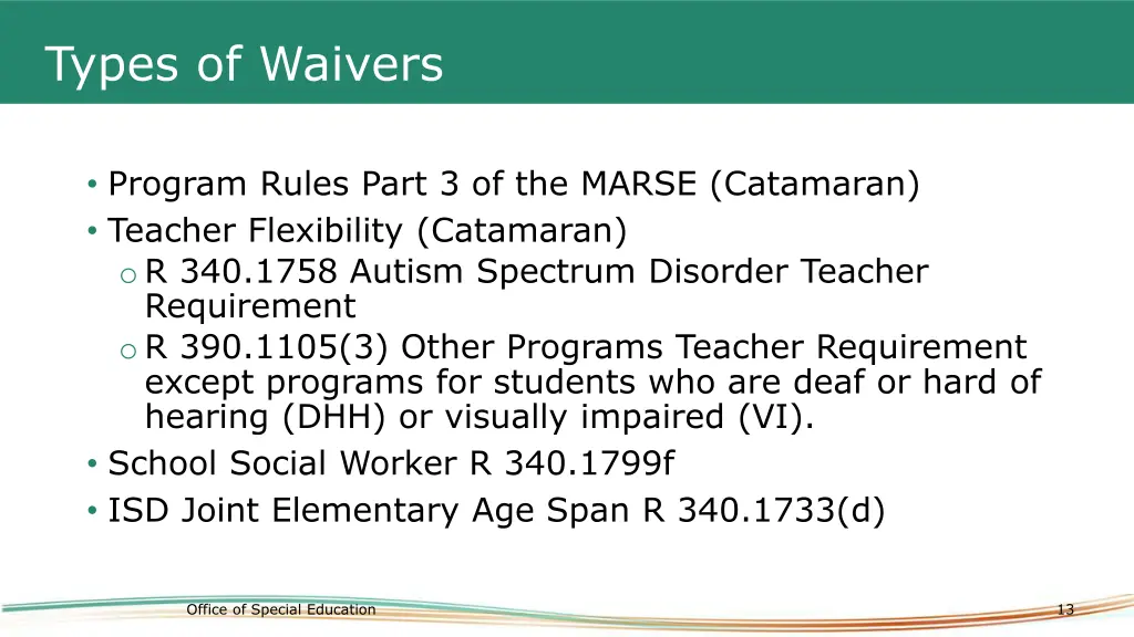 types of waivers