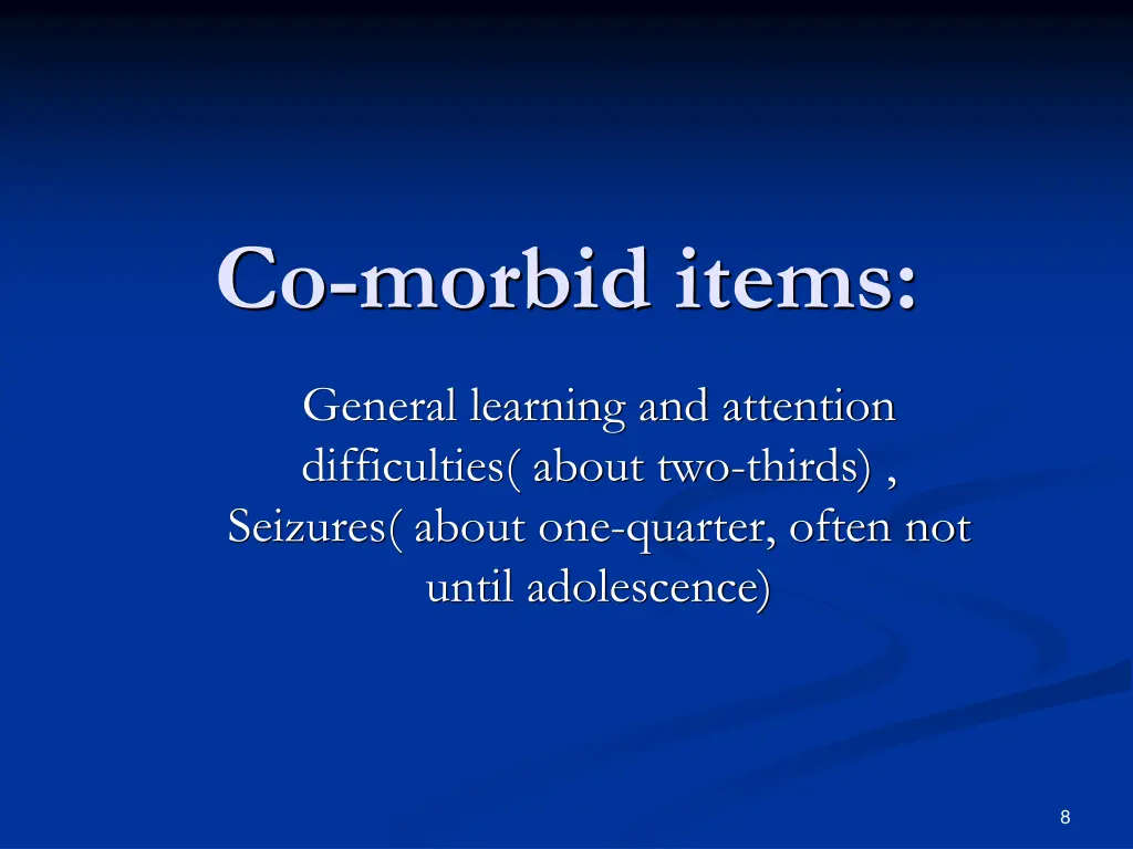 co morbid items general learning and attention