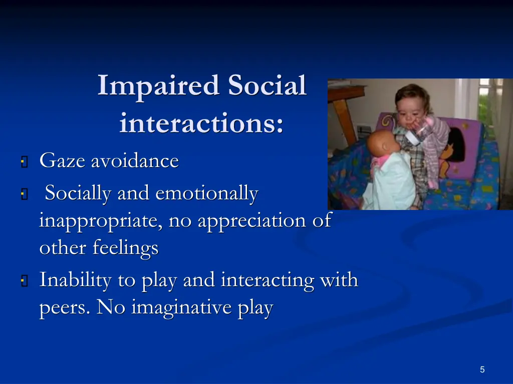 impaired social interactions gaze avoidance