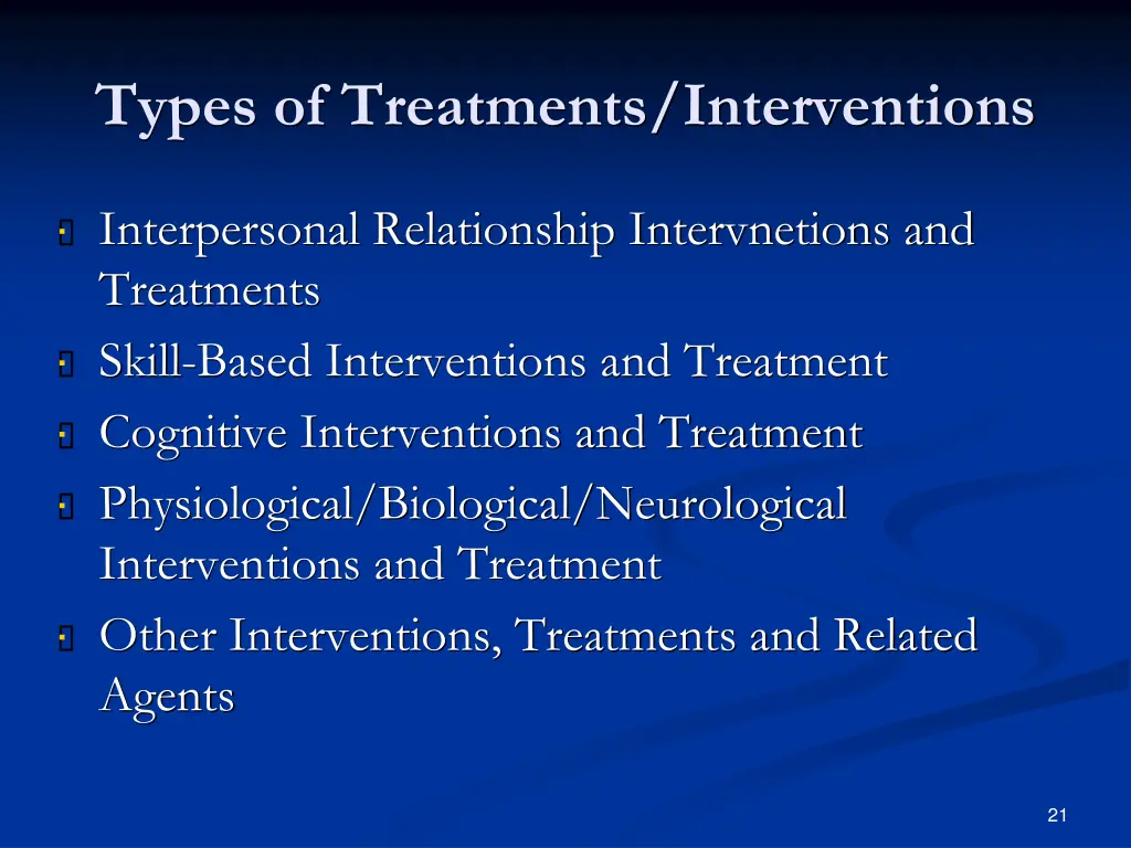 types of treatments interventions