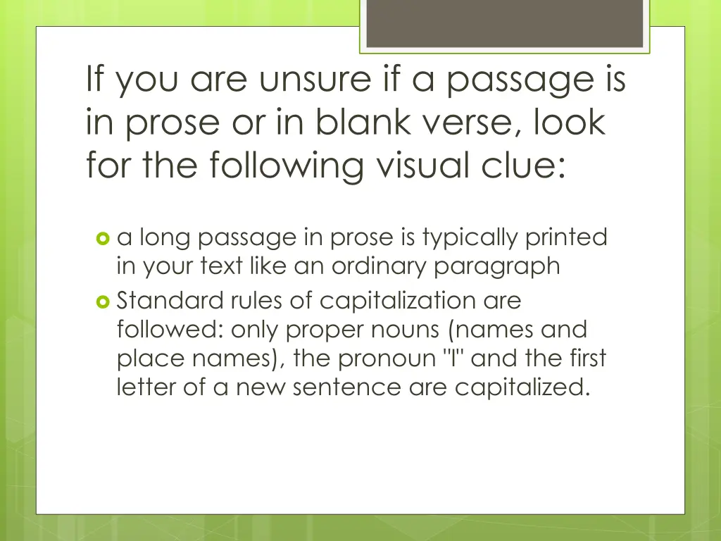 if you are unsure if a passage is in prose